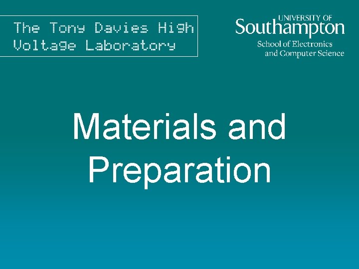 Materials and Preparation 