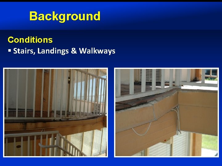 Background Conditions § Stairs, Landings & Walkways 
