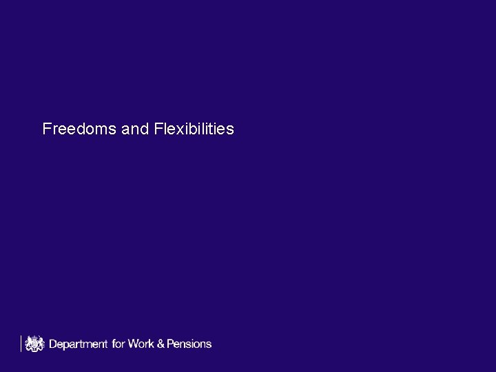 Freedoms and Flexibilities 