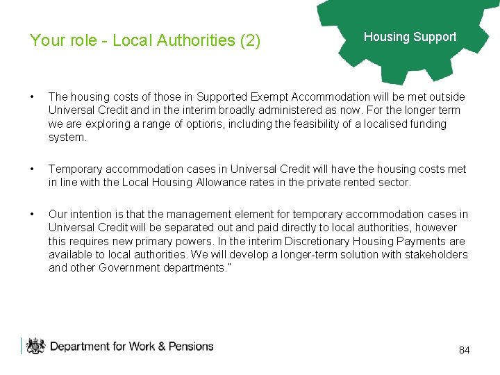 Your role - Local Authorities (2) Housing Support • The housing costs of those