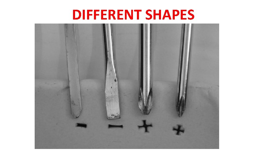 DIFFERENT SHAPES DIFFERENT SHAPES