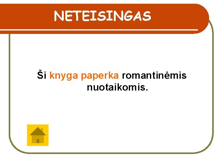 NETEISINGAS Ši knyga paperka romantinėmis nuotaikomis. 