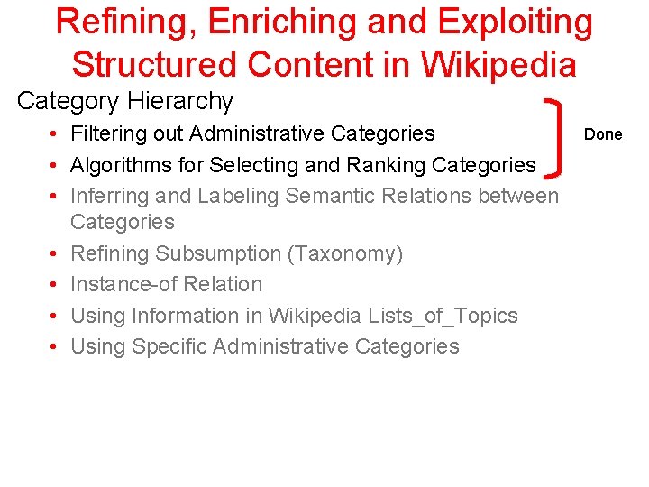 Refining, Enriching and Exploiting Structured Content in Wikipedia Category Hierarchy • Filtering out Administrative