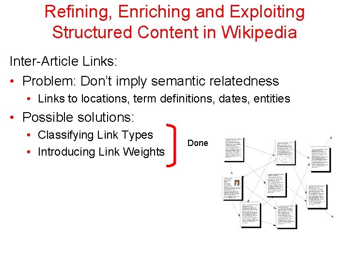 Refining, Enriching and Exploiting Structured Content in Wikipedia Inter-Article Links: • Problem: Don’t imply