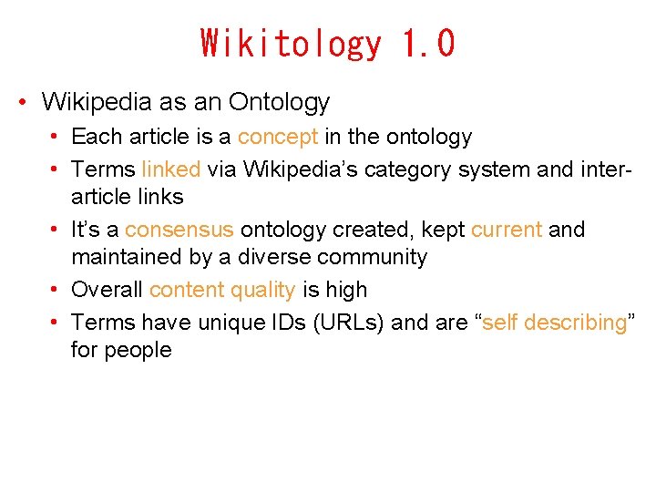 Wikitology 1. 0 • Wikipedia as an Ontology • Each article is a concept