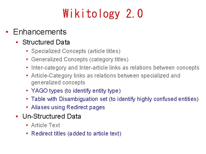Wikitology 2. 0 • Enhancements • Structured Data • • Specialized Concepts (article titles)