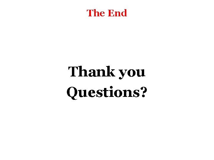 The End Thank you Questions? 10/31/2020 Page 52 