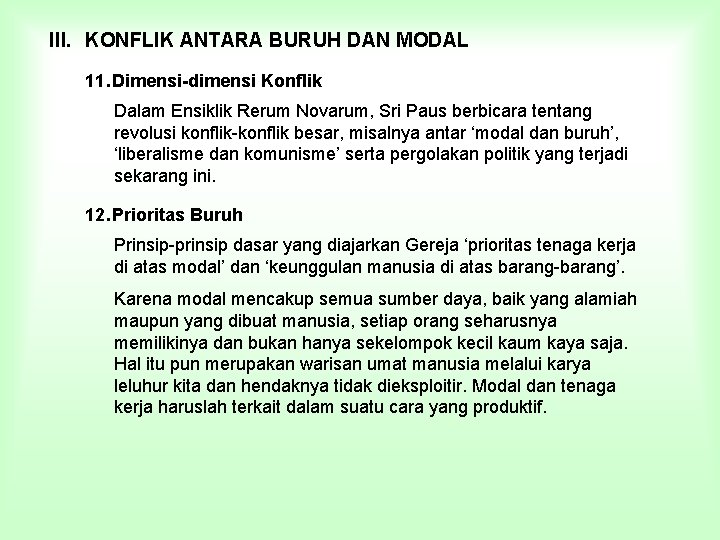 III. KONFLIK ANTARA BURUH DAN MODAL 11. Dimensi-dimensi Konflik Dalam Ensiklik Rerum Novarum, Sri