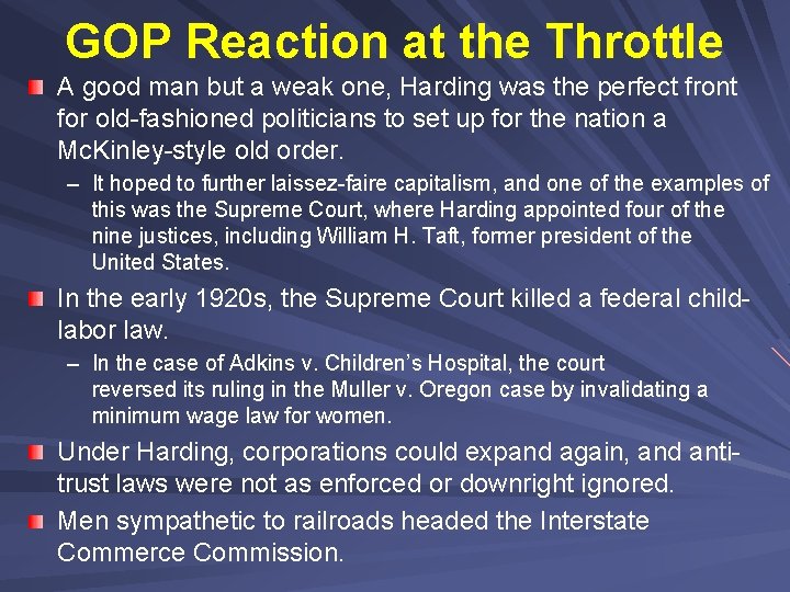 GOP Reaction at the Throttle A good man but a weak one, Harding was