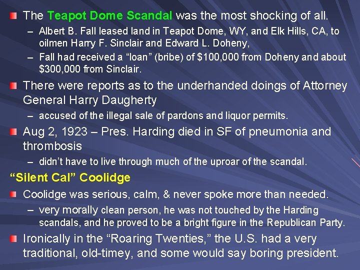 The Teapot Dome Scandal was the most shocking of all. – Albert B. Fall