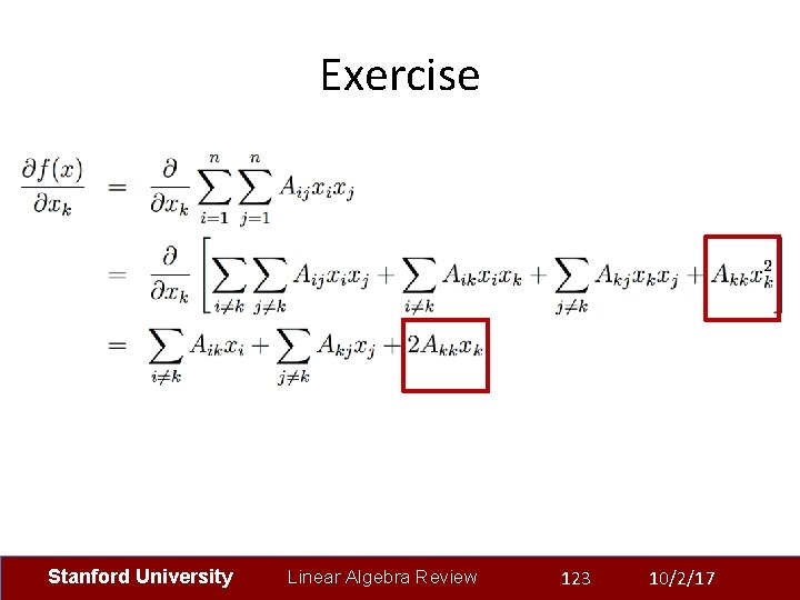 Exercise Stanford University Linear Algebra Review 123 10/2/17 