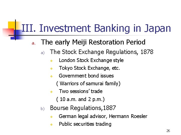 III. Investment Banking in Japan a. The early Meiji Restoration Period a) The Stock