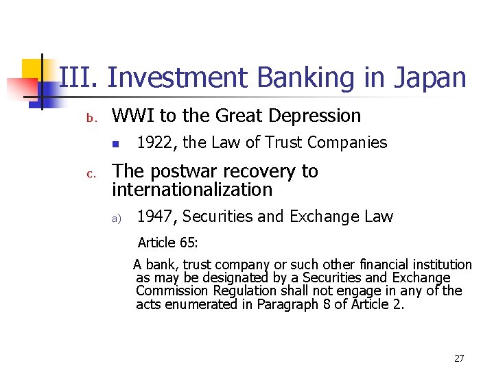 III. Investment Banking in Japan b. WWI to the Great Depression n c. 1922,