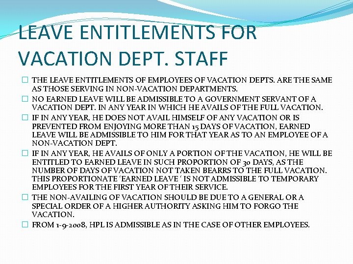 LEAVE ENTITLEMENTS FOR VACATION DEPT. STAFF � THE LEAVE ENTITLEMENTS OF EMPLOYEES OF VACATION