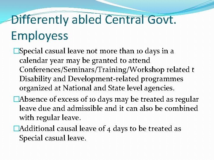 Differently abled Central Govt. Employess �Special casual leave not more than 10 days in