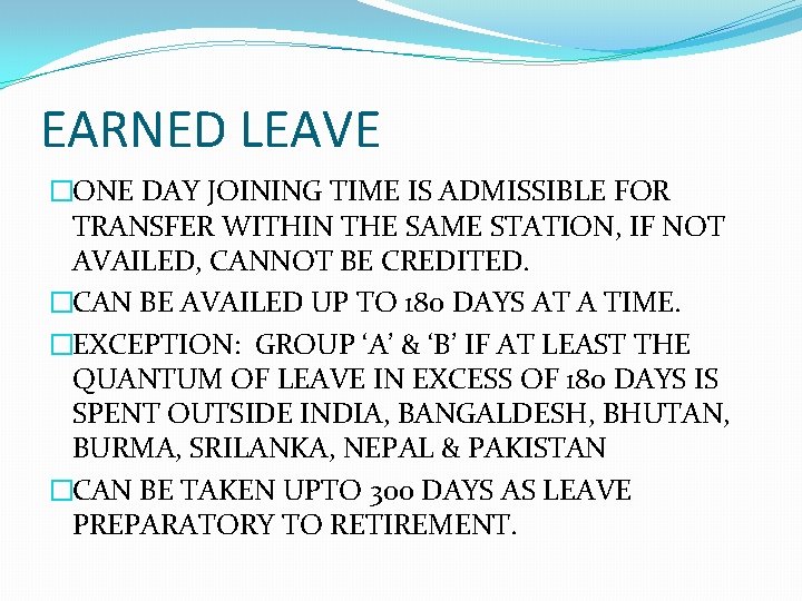 EARNED LEAVE �ONE DAY JOINING TIME IS ADMISSIBLE FOR TRANSFER WITHIN THE SAME STATION,