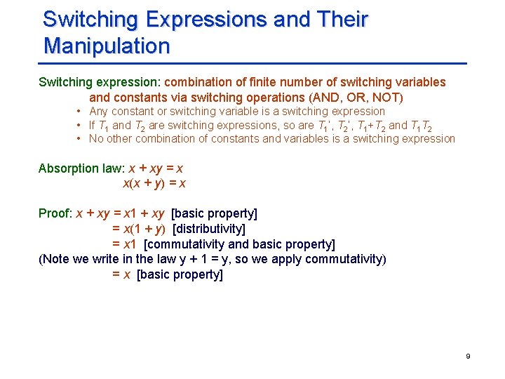 Switching Expressions and Their Manipulation Switching expression: combination of finite number of switching variables