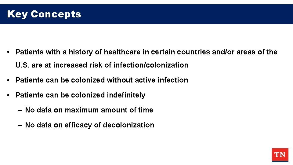 Key Concepts • Patients with a history of healthcare in certain countries and/or areas