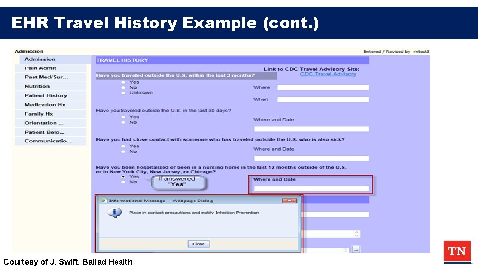 EHR Travel History Example (cont. ) Courtesy of J. Swift, Ballad Health 