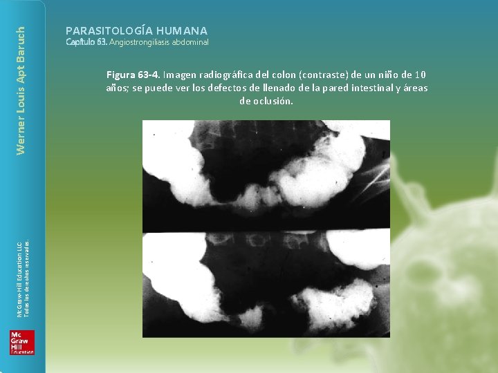 Werner Louis Apt Baruch Todos los derechos reservados. Mc. Graw-Hill Education LLC PARASITOLOGÍA HUMANA