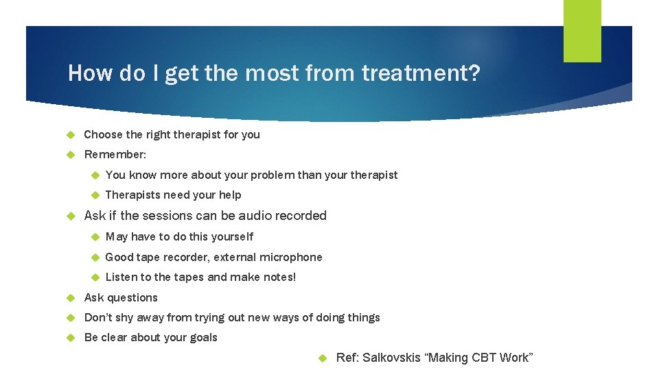 How do I get the most from treatment? Choose the right therapist for you