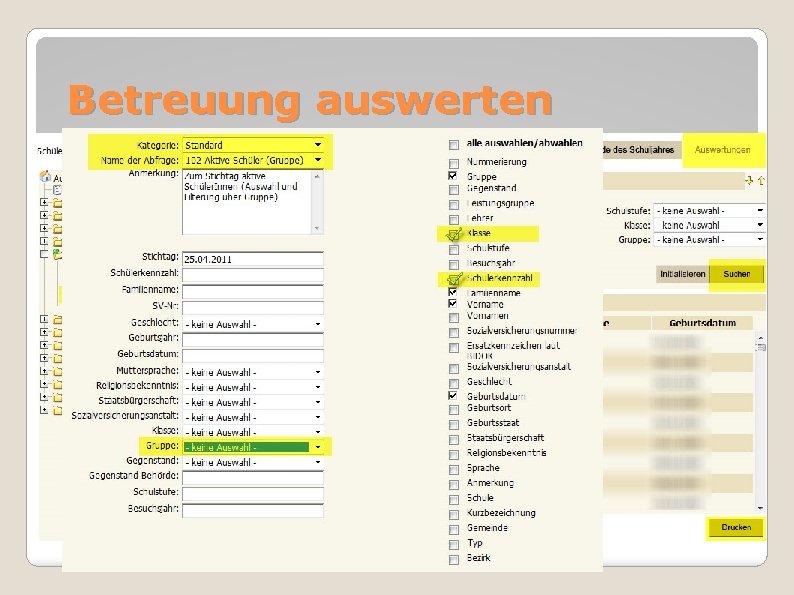 Betreuung auswerten Ändern von Einträgen Auswerten 