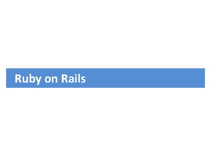 Ruby on Rails 