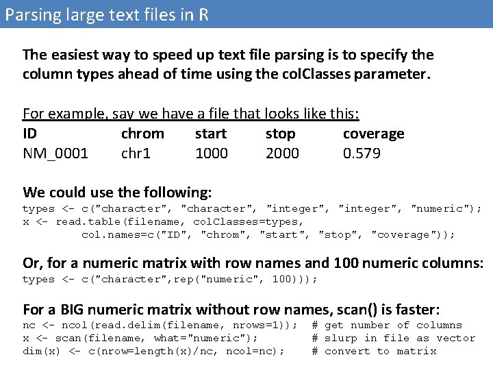 Parsing large text files in R The easiest way to speed up text file