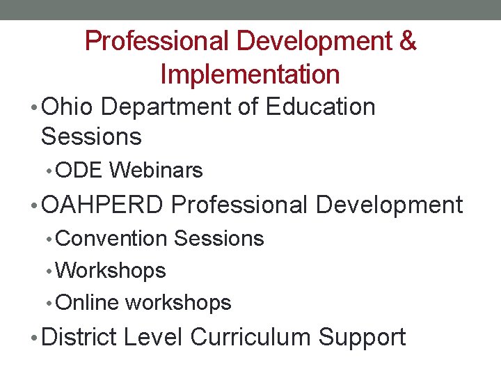 Professional Development & Implementation • Ohio Department of Education Sessions • ODE Webinars •