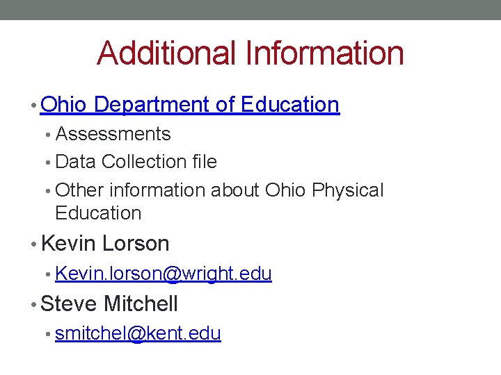 Additional Information • Ohio Department of Education • Assessments • Data Collection file •