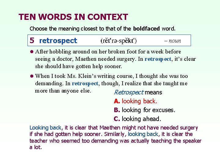 TEN WORDS IN CONTEXT Choose the meaning closest to that of the boldfaced word.