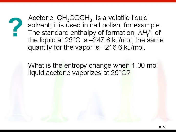 ? Acetone, CH 3 COCH 3, is a volatile liquid solvent; it is used