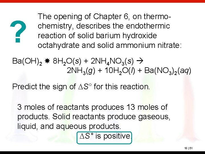 ? The opening of Chapter 6, on thermochemistry, describes the endothermic reaction of solid