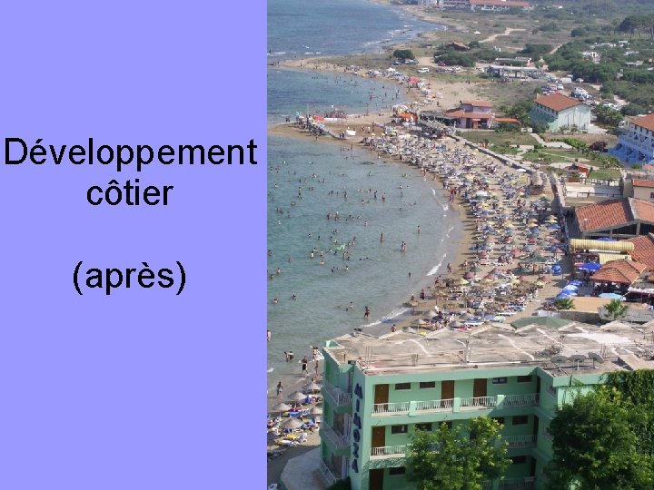 Développement côtier (après) 