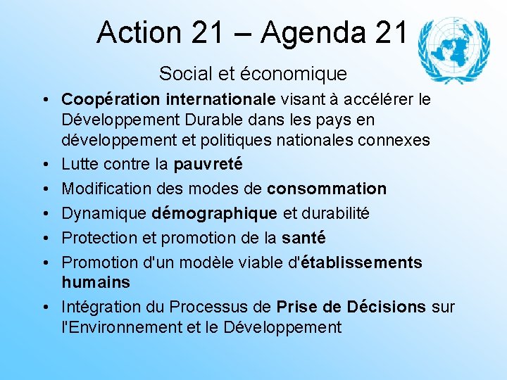 Action 21 – Agenda 21 Social et économique • Coopération internationale visant à accélérer