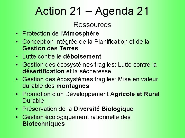 Action 21 – Agenda 21 Ressources • Protection de l'Atmosphère • Conception intégrée de