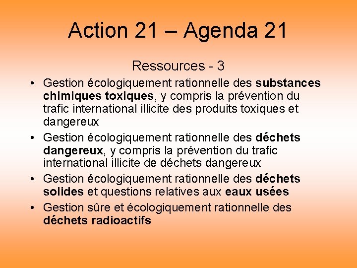 Action 21 – Agenda 21 Ressources - 3 • Gestion écologiquement rationnelle des substances