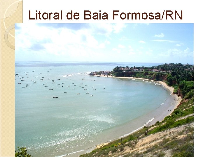 Litoral de Baia Formosa/RN 