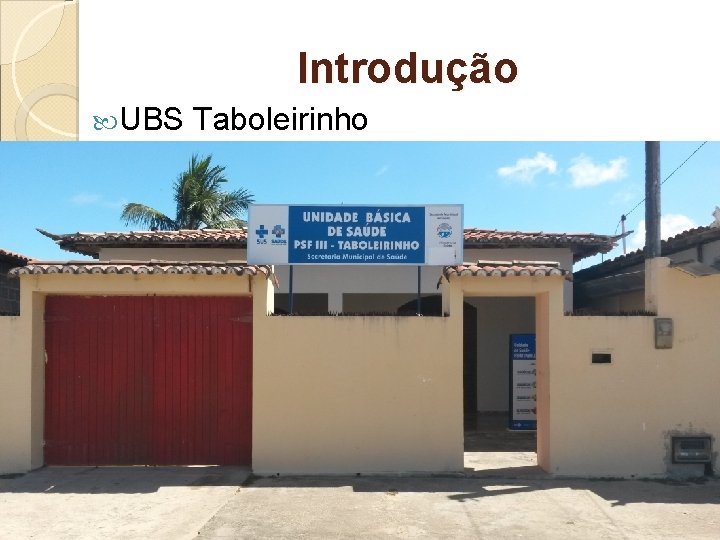 Introdução UBS Taboleirinho 
