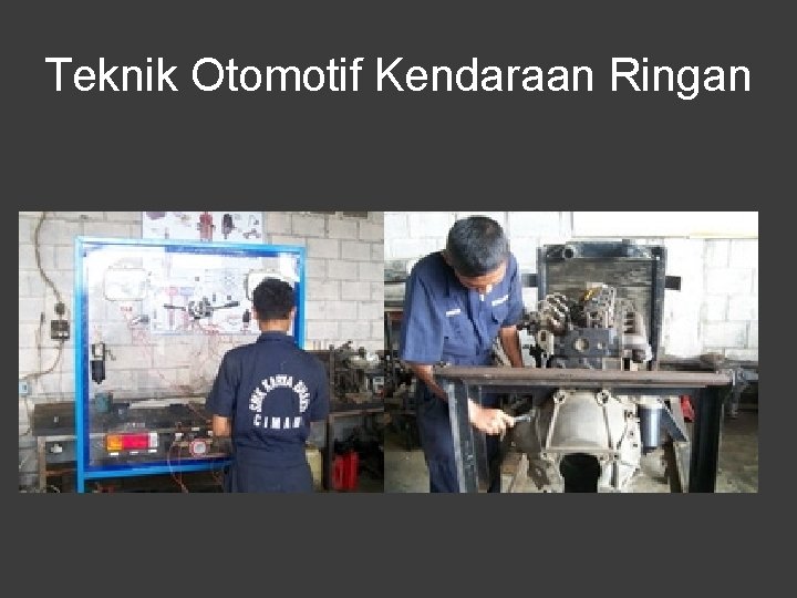 Teknik Otomotif Kendaraan Ringan 