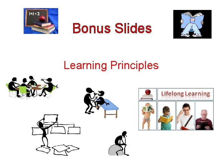 Bonus Slides Learning Principles 