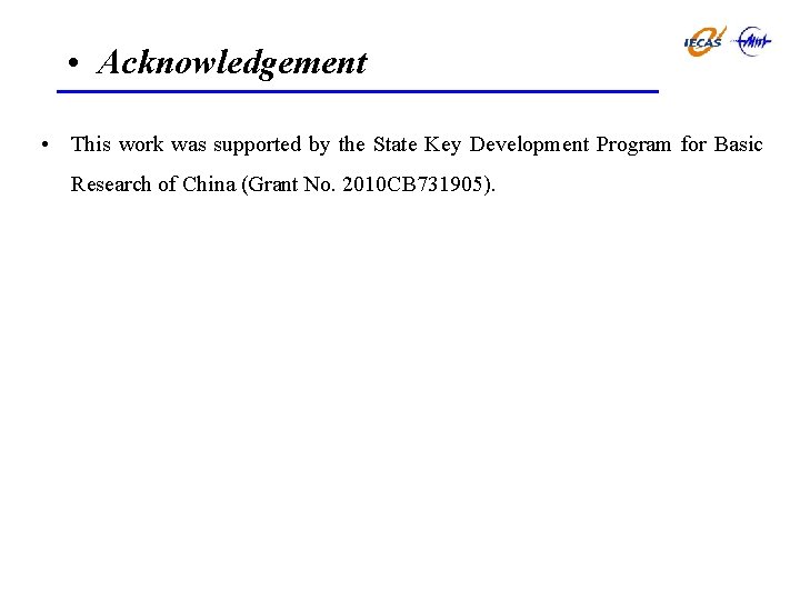  • Acknowledgement • This work was supported by the State Key Development Program