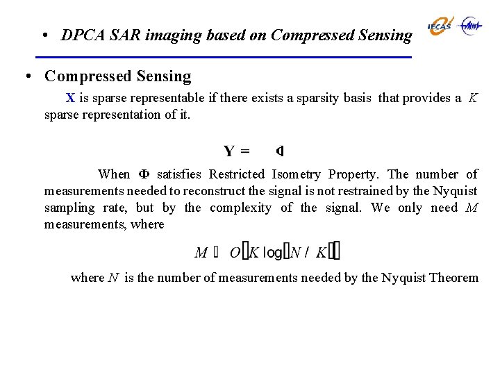 • DPCA SAR imaging based on Compressed Sensing • Compressed Sensing X is