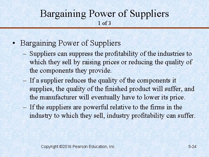 Bargaining Power of Suppliers 1 of 3 • Bargaining Power of Suppliers – Suppliers