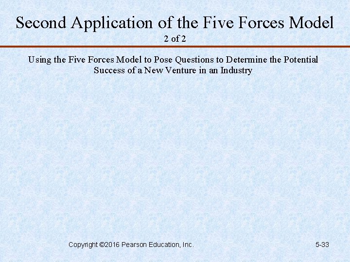 Second Application of the Five Forces Model 2 of 2 Using the Five Forces