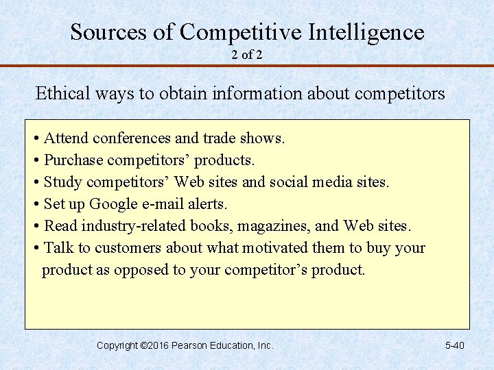 Sources of Competitive Intelligence 2 of 2 Ethical ways to obtain information about competitors