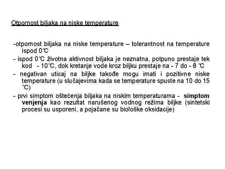 Otpornost biljaka na niske temperature -otpornost biljaka na niske temperature – tolerantnost na temperature