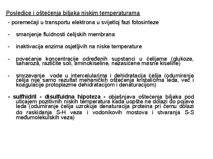 Posledice i oštećenja biljaka niskim temperaturama - poremećaji u transportu elektrona u svijetloj fazi