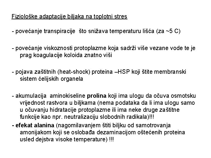 Fiziološke adaptacije biljaka na toplotni stres - povećanje transpiracije što snižava temperaturu lišća (za