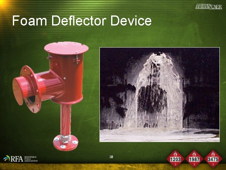 Foam Deflector Device 10 
